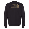 Trust The Process Sweatshirt